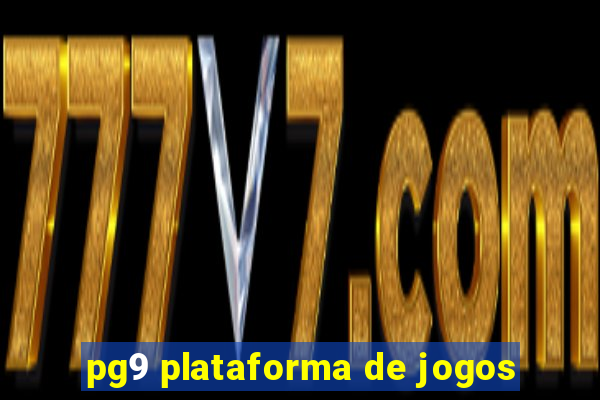 pg9 plataforma de jogos